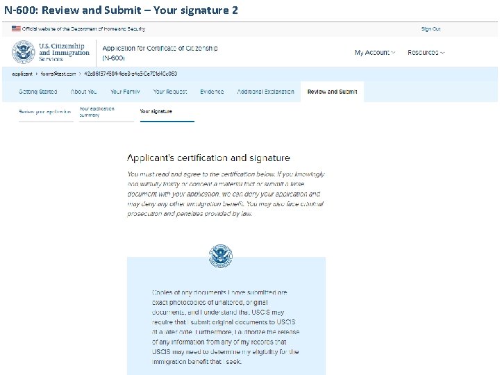 N-600: Review and Submit – Your signature 2 