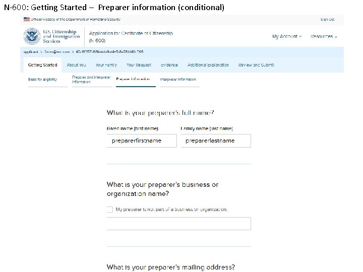N-600: Getting Started – Preparer information (conditional) 