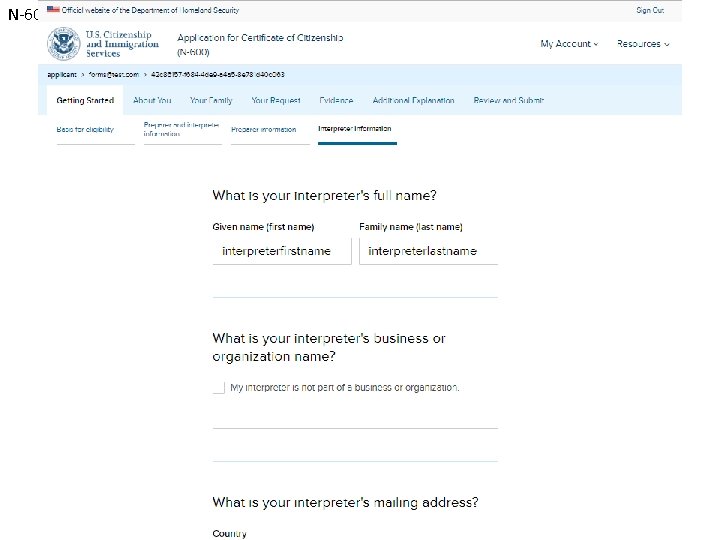 N-600: Getting Started – Interpreter information (conditional) 
