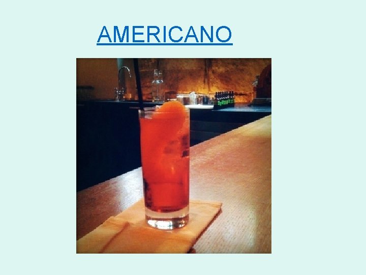 AMERICANO 