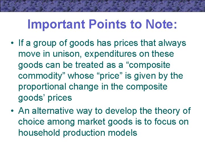 Important Points to Note: • If a group of goods has prices that always