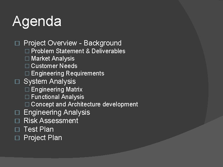Agenda � Project Overview - Background � Problem Statement & Deliverables � Market Analysis