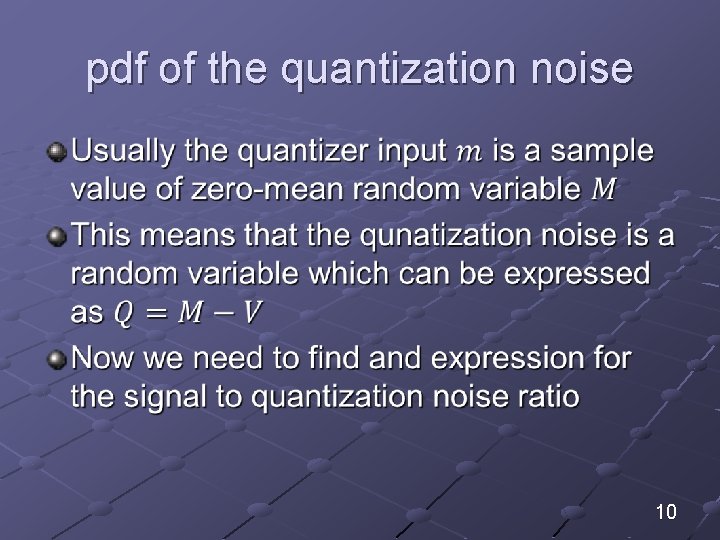 pdf of the quantization noise 10 