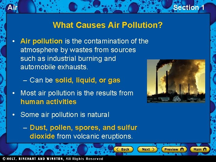 Air Section 1 What Causes Air Pollution? • Air pollution is the contamination of