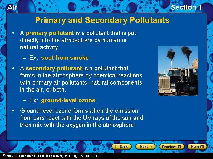 Air Section 1 Primary and Secondary Pollutants • A primary pollutant is a pollutant