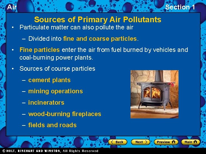 Air Section 1 Sources of Primary Air Pollutants • Particulate matter can also pollute