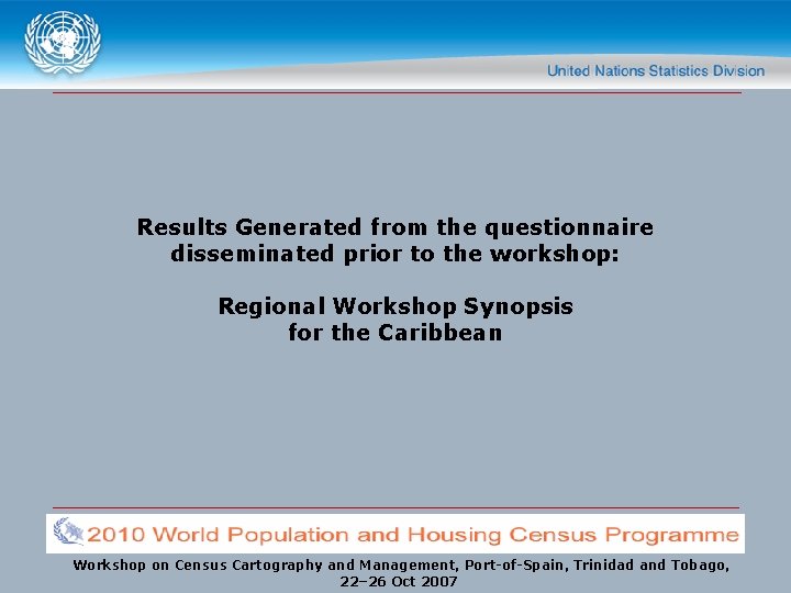 Results Generated from the questionnaire disseminated prior to the workshop: Regional Workshop Synopsis for