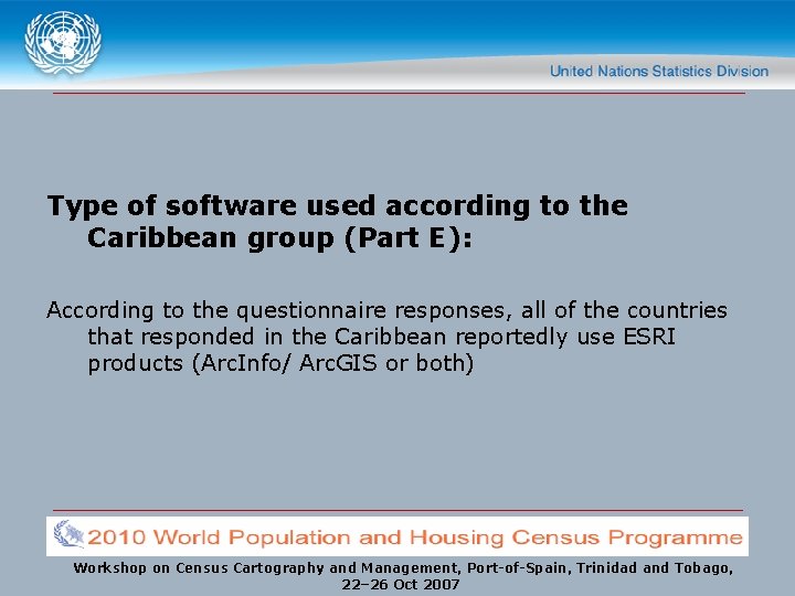 Type of software used according to the Caribbean group (Part E): According to the