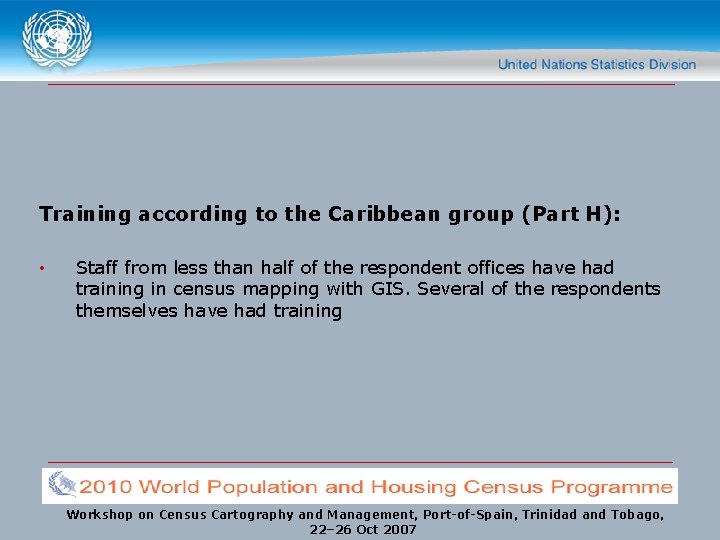 Training according to the Caribbean group (Part H): • Staff from less than half