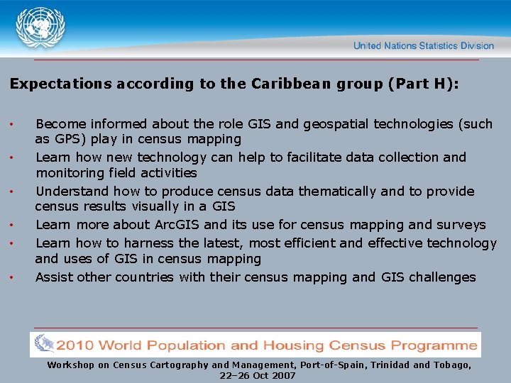 Expectations according to the Caribbean group (Part H): • • • Become informed about