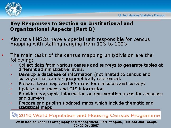 Key Responses to Section on Institutional and Organizational Aspects (Part B) • Almost all