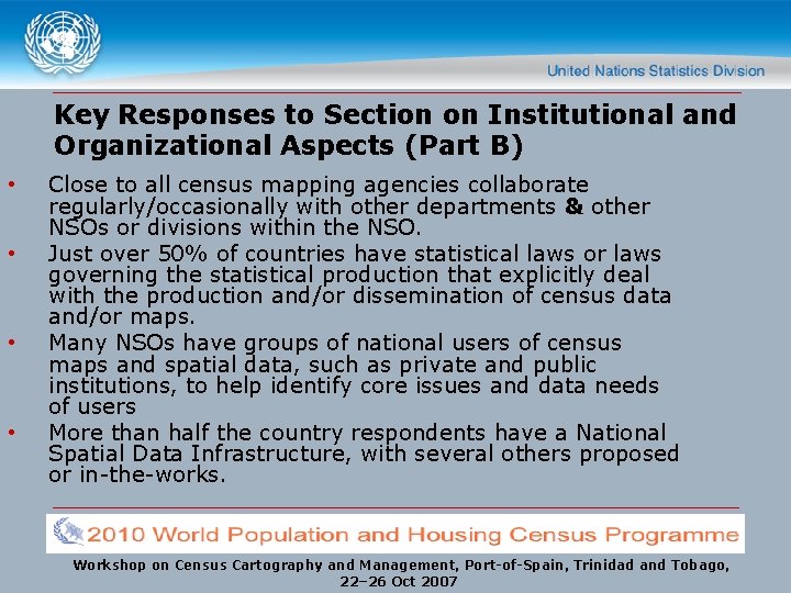 Key Responses to Section on Institutional and Organizational Aspects (Part B) • • Close