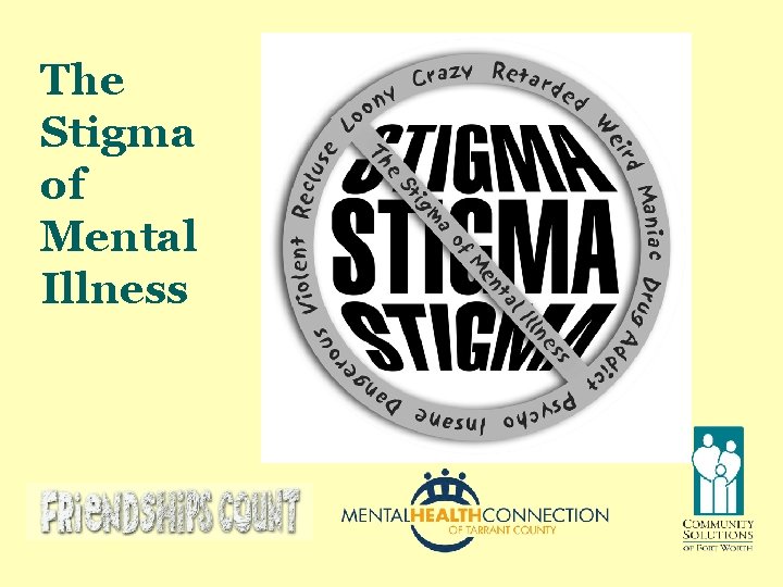 The Stigma of Mental Illness 