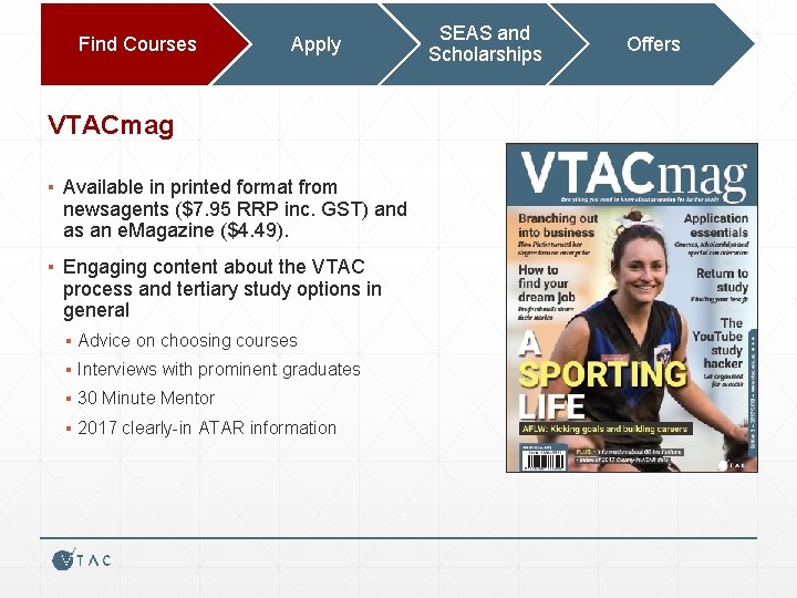 Find Courses Apply VTACmag ▪ Available in printed format from newsagents ($7. 95 RRP