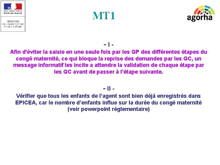 MT 1 -IAfin d’éviter la saisie en une seule fois par les GP des