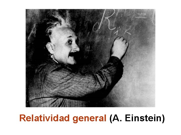 Relatividad general (A. Einstein) 