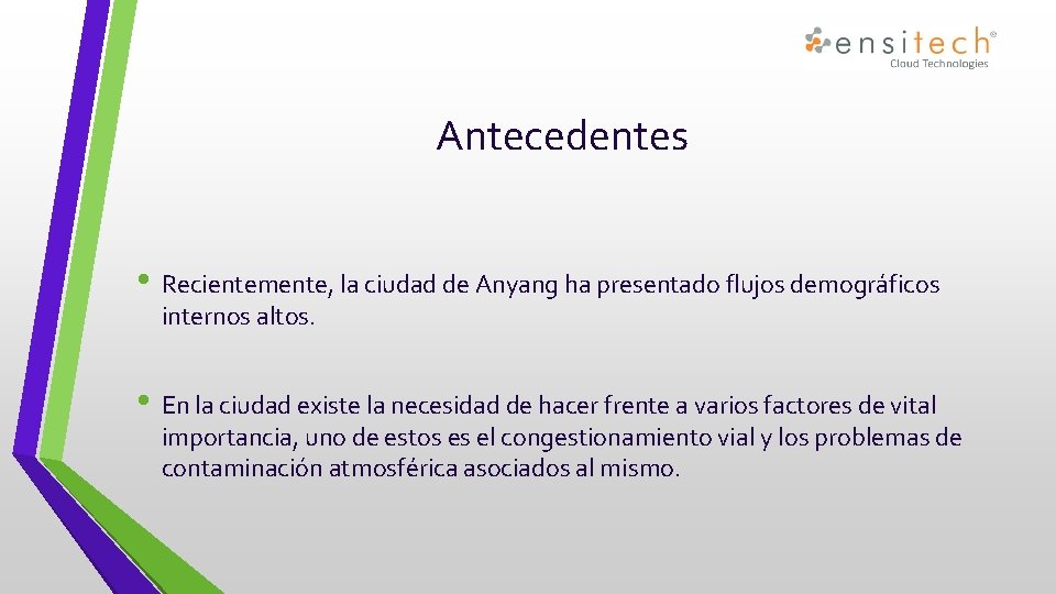 Antecedentes • Recientemente, la ciudad de Anyang ha presentado flujos demográficos internos altos. •