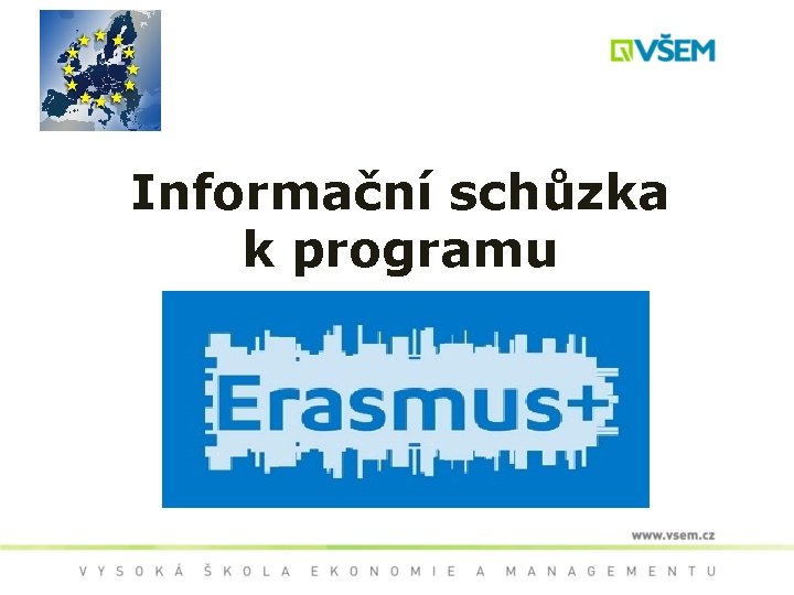 Informační schůzka k programu 