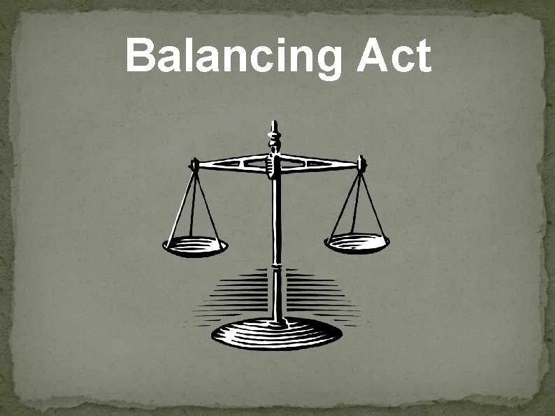 Balancing Act 