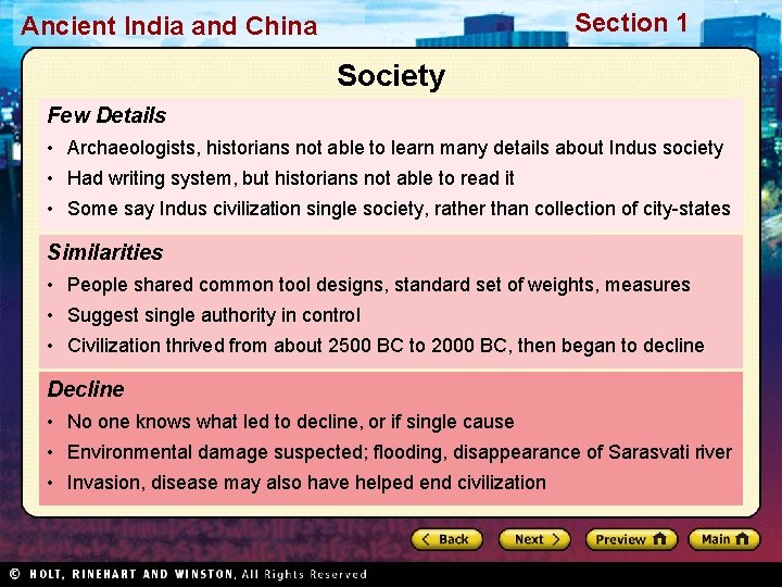 Section 1 Ancient India and China Society Few Details • Archaeologists, historians not able