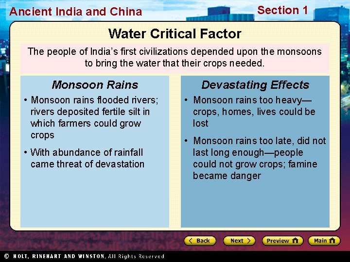 Section 1 Ancient India and China Water Critical Factor The people of India’s first