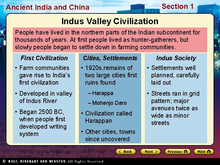 Section 1 Ancient India and China Indus Valley Civilization People have lived in the