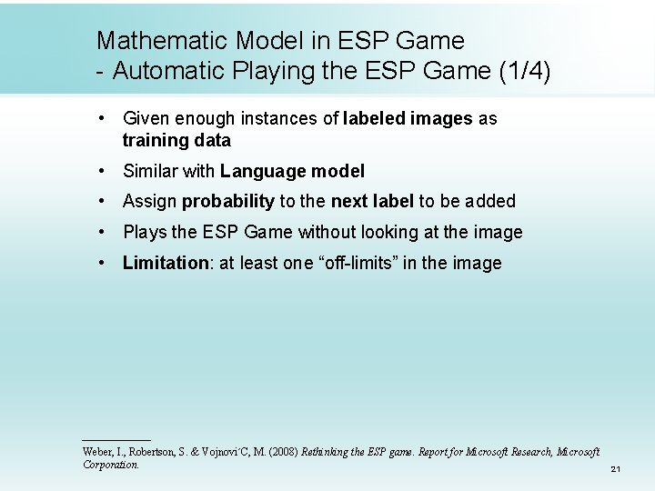 Mathematic Model in ESP Game - Automatic Playing the ESP Game (1/4) • Given Mathematic Model in ESP Game - Automatic Playing the ESP Game (1/4) • Given