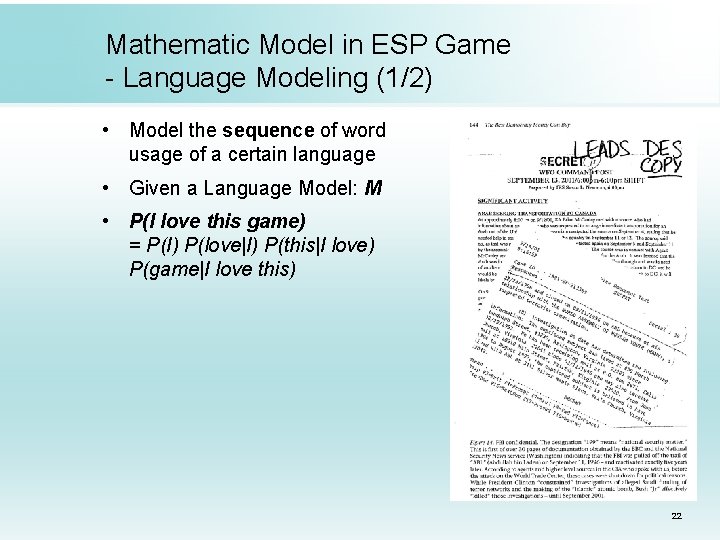 Mathematic Model in ESP Game - Language Modeling (1/2) • Model the sequence of Mathematic Model in ESP Game - Language Modeling (1/2) • Model the sequence of