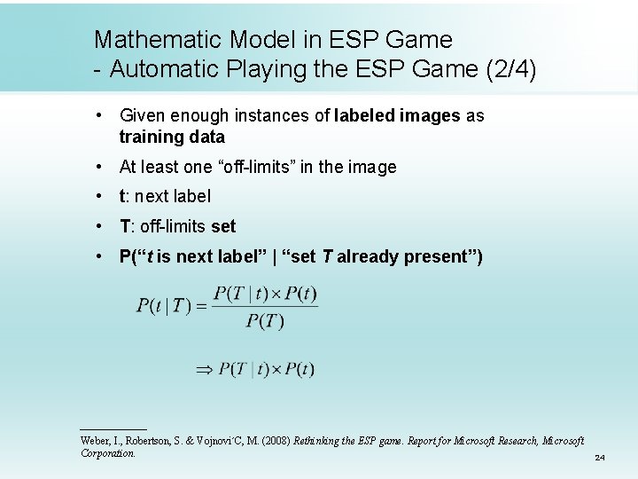 Mathematic Model in ESP Game - Automatic Playing the ESP Game (2/4) • Given Mathematic Model in ESP Game - Automatic Playing the ESP Game (2/4) • Given