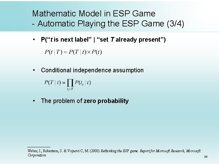 Mathematic Model in ESP Game - Automatic Playing the ESP Game (3/4) • P(“t Mathematic Model in ESP Game - Automatic Playing the ESP Game (3/4) • P(“t