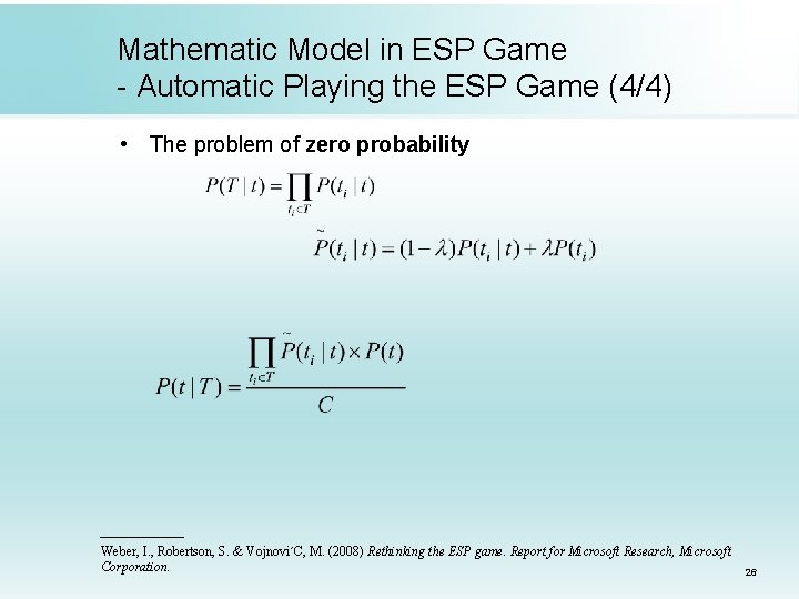 Mathematic Model in ESP Game - Automatic Playing the ESP Game (4/4) • The Mathematic Model in ESP Game - Automatic Playing the ESP Game (4/4) • The