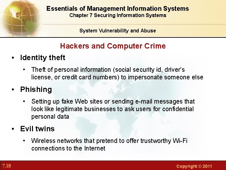 Essentials of Management Information Systems Chapter 7 Securing Information Systems System Vulnerability and Abuse