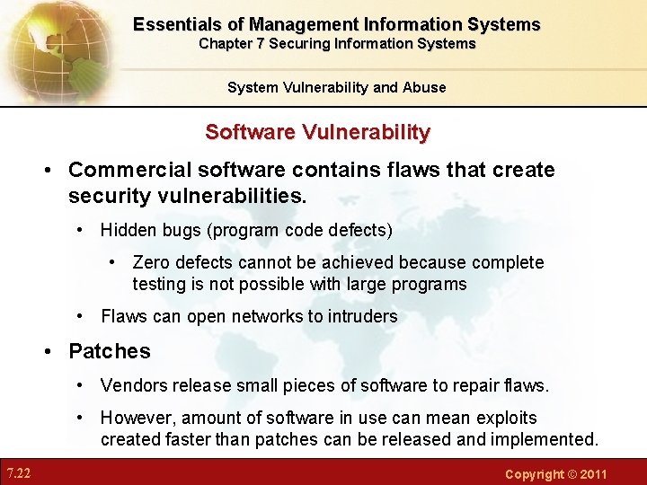 Essentials of Management Information Systems Chapter 7 Securing Information Systems System Vulnerability and Abuse