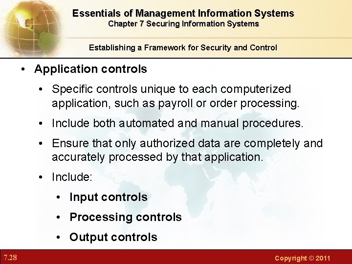 Essentials of Management Information Systems Chapter 7 Securing Information Systems Establishing a Framework for