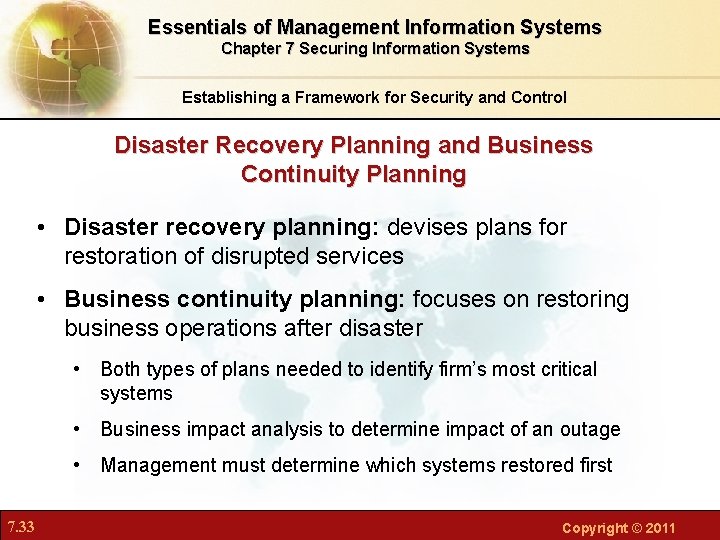 Essentials of Management Information Systems Chapter 7 Securing Information Systems Establishing a Framework for