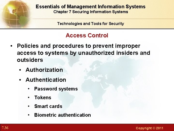 Essentials of Management Information Systems Chapter 7 Securing Information Systems Technologies and Tools for