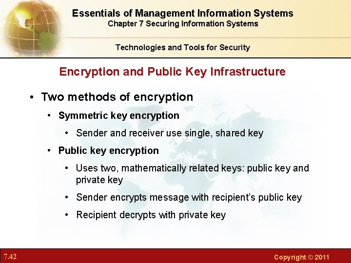 Essentials of Management Information Systems Chapter 7 Securing Information Systems Technologies and Tools for