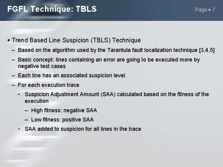 FGFL Technique: TBLS Page 7 Trend Based Line Suspicion (TBLS) Technique – Based on