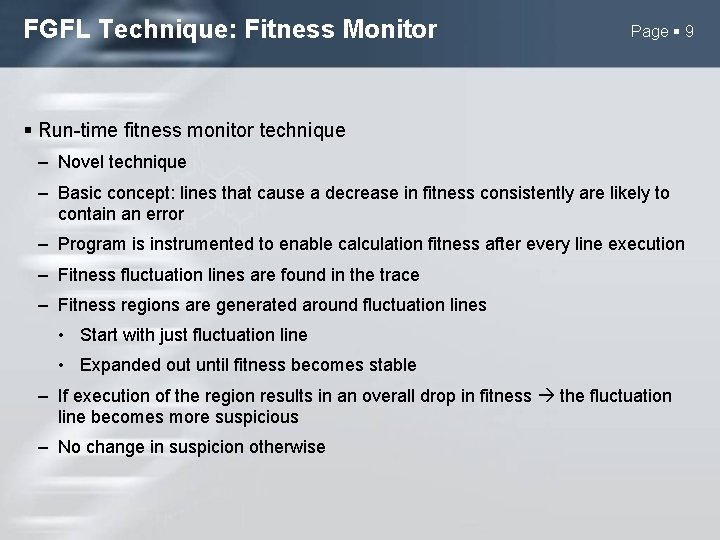 FGFL Technique: Fitness Monitor Page 9 Run-time fitness monitor technique – Novel technique –