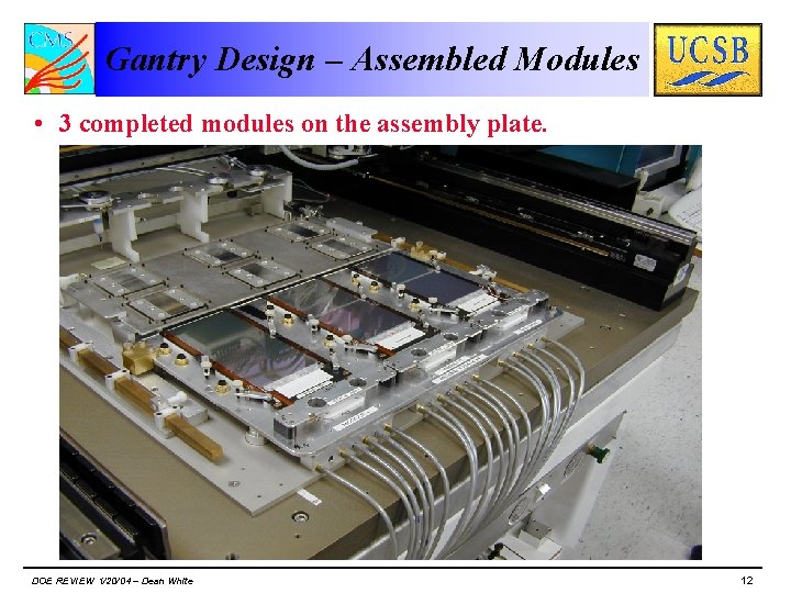 Gantry Module Assembly TOB TEC Dean White University