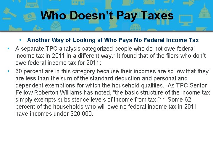 Who Doesn’t Pay Taxes • Another Way of Looking at Who Pays No Federal