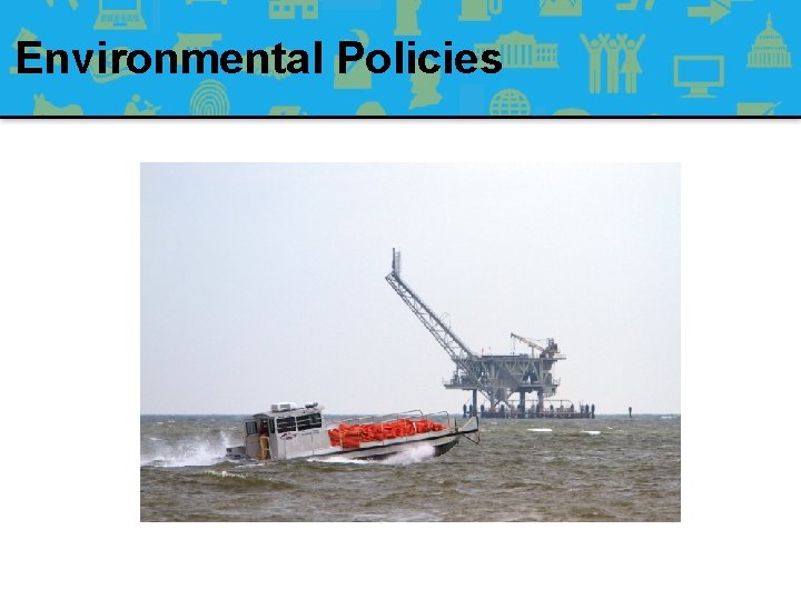 Environmental Policies 