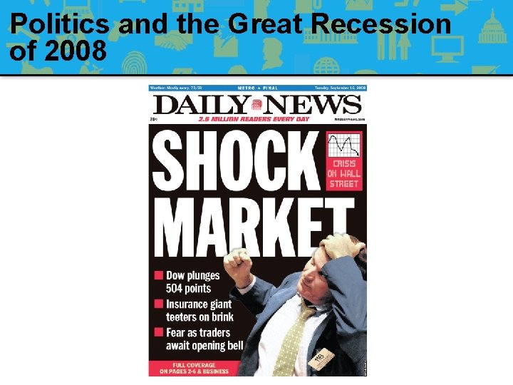 Politics and the Great Recession of 2008 