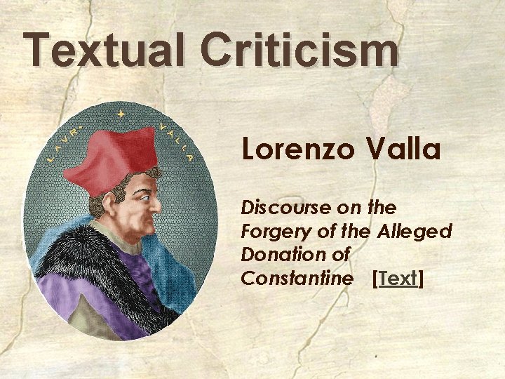 Textual Criticism Lorenzo Valla Discourse on the Forgery of the Alleged Donation of Constantine