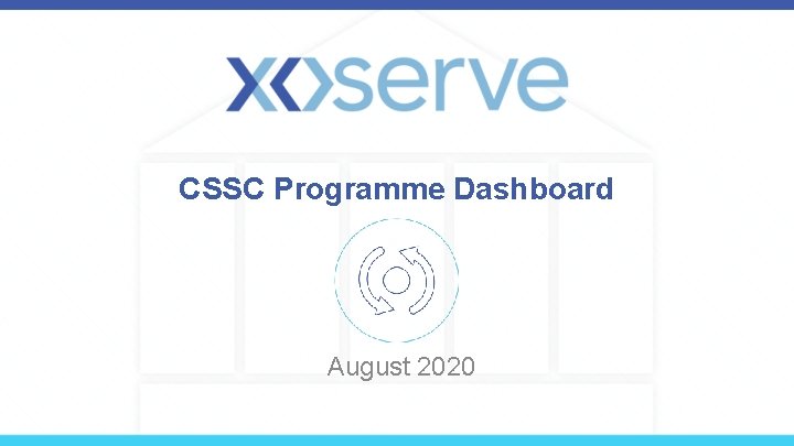 CSSC Programme Dashboard August 2020 