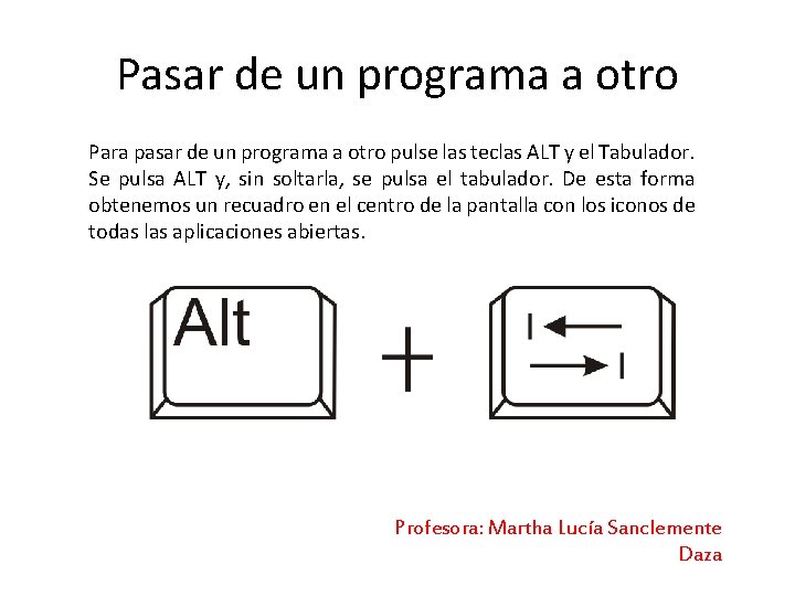 Pasar de un programa a otro Para pasar de un programa a otro pulse