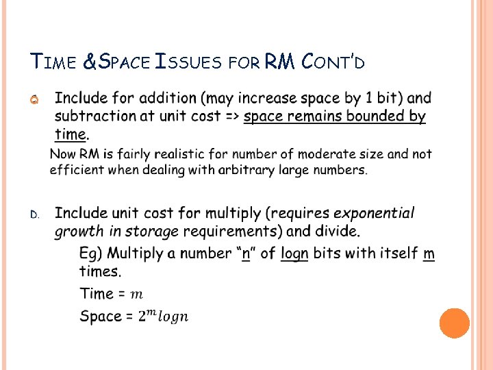 TIME &SPACE ISSUES FOR RM CONT’D 