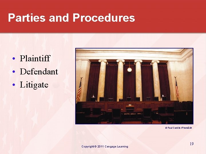 Parties and Procedures • Plaintiff • Defendant • Litigate © Paul Conklin /Photo. Edit