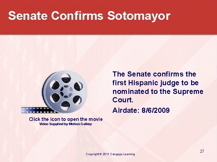 Senate Confirms Sotomayor The Senate confirms the first Hispanic judge to be nominated to