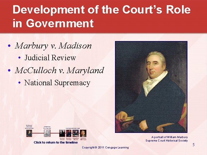 Development of the Court’s Role in Government • Marbury v. Madison • Judicial Review